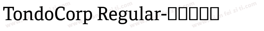 TondoCorp Regular字体转换